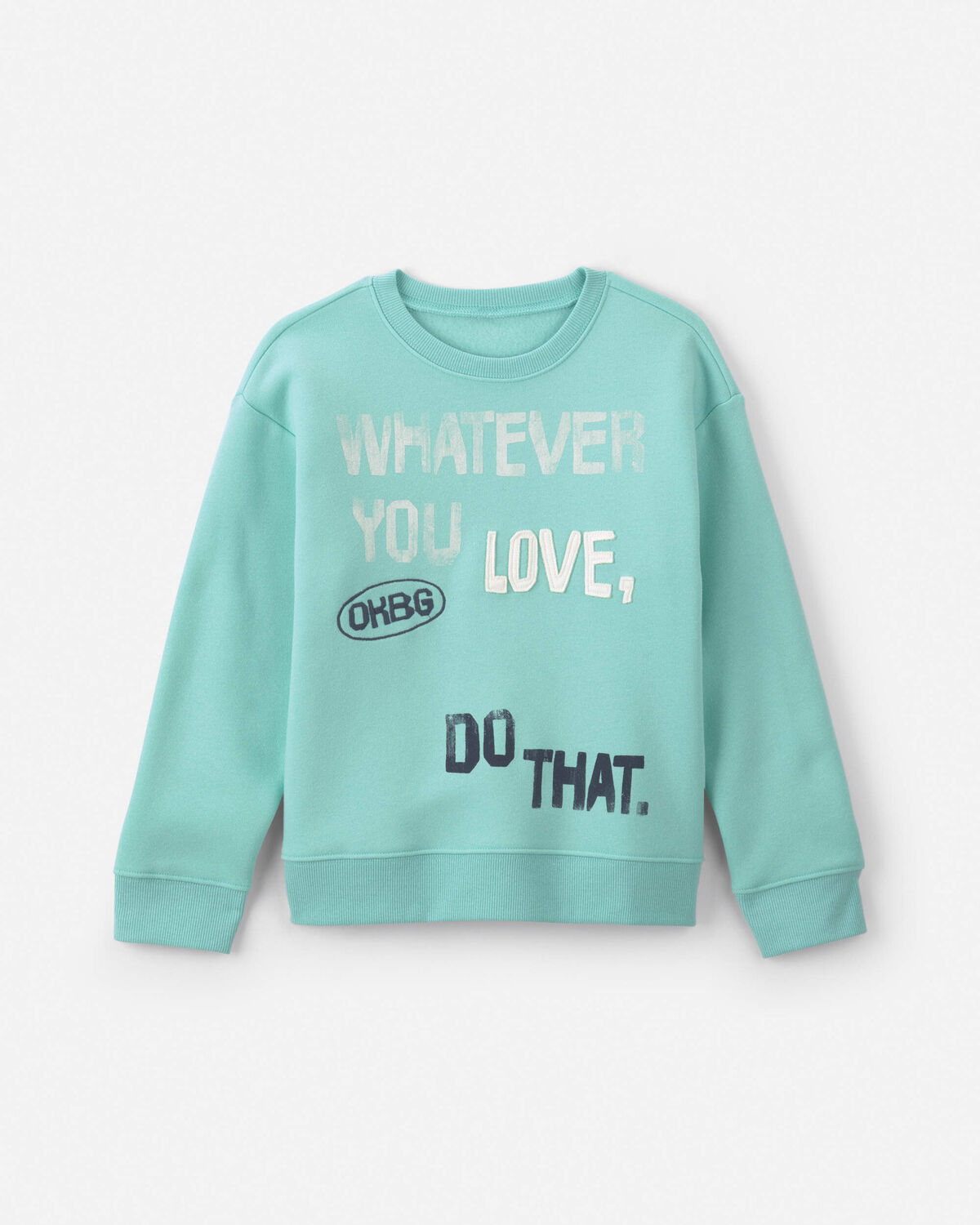 Boys 'Whatever You Love, Do That.' Pullover Sweatshirt - Green
